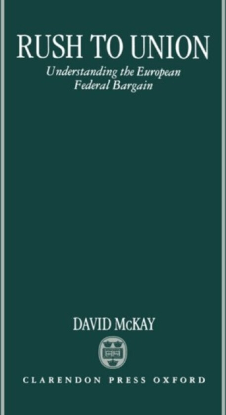 Rush to Union av David McKay (Hardcover)