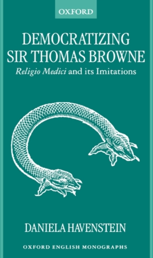 Democratizing Sir Thomas Browne av Daniela Havenstein (Hardcover)