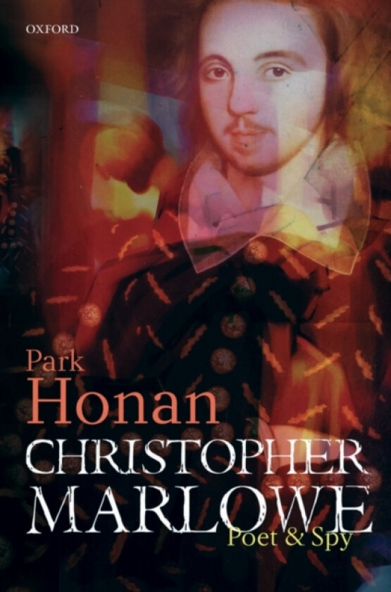 Christopher Marlowe av Park Honan (Hardcover)
