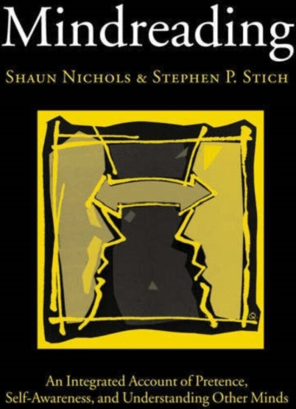 Mindreading av Shaun Nichols, Stephen P. Stich (Hardcover)
