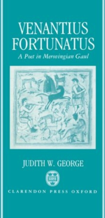 Venantius Fortunatus av Judith W. George (Hardcover)