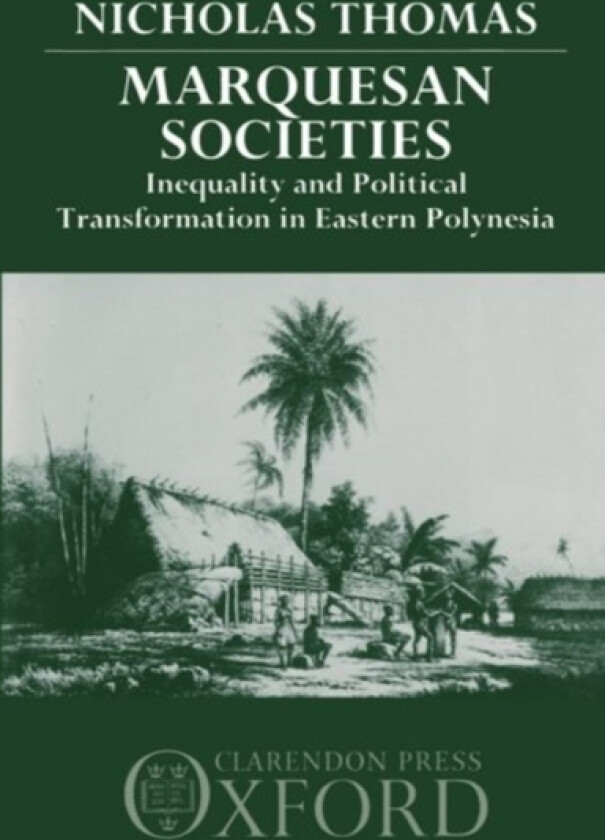 Marquesan Societies av Nicholas Thomas (Hardcover)