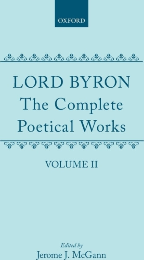 The Complete Poetical Works: Volume 2 av George Gordon Lord Byron (Hardcover)