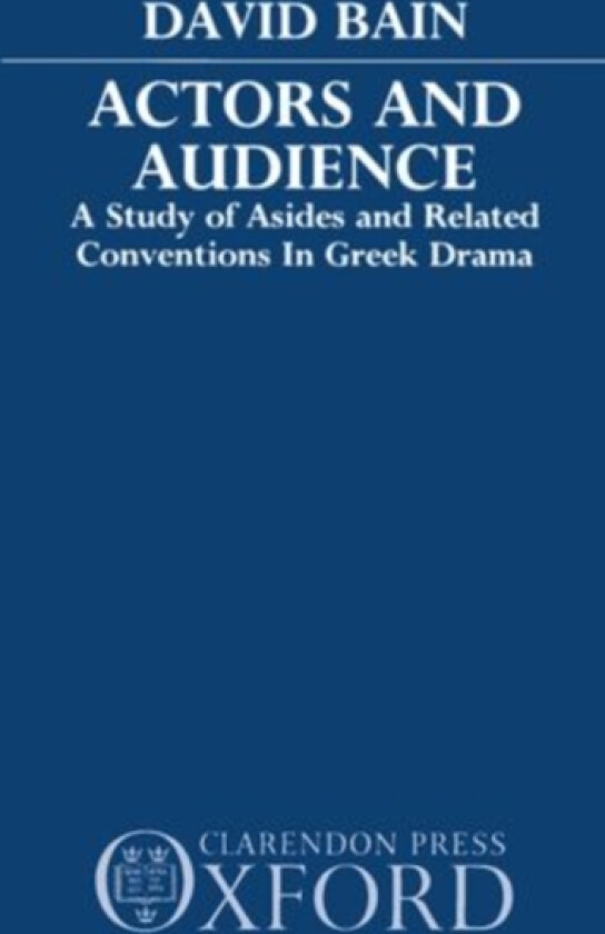 Actors and Audience av David Bain (Paperback)