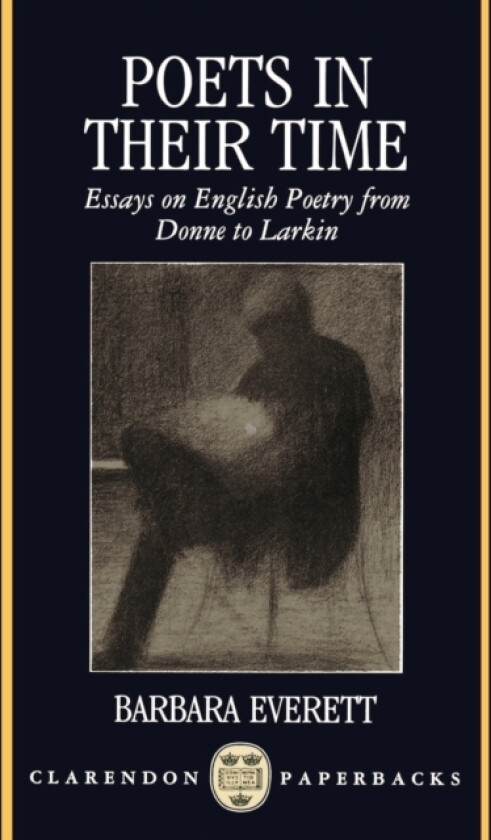 Poets in their Time av Barbara Everett (Paperback)