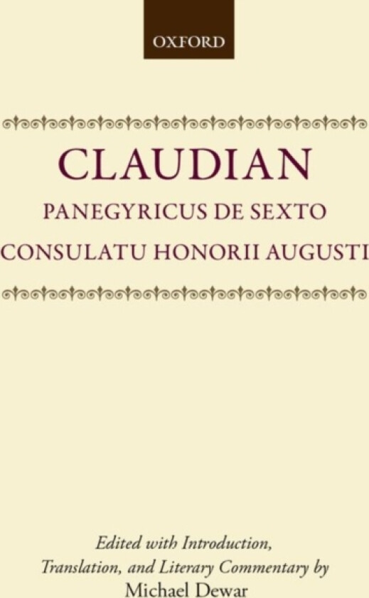 Panegyricus de Sexto Consulatu Honorii Augusti av Claudian (Hardcover)