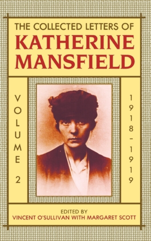 The Collected Letters of Katherine Mansfield: Volume II: 1918-September 1919 av Katherine Mansfield (Hardcover)