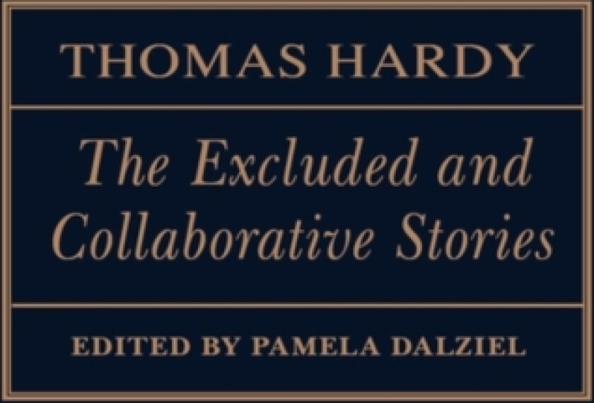 The Excluded and Collaborative Stories av Thomas Hardy (Hardcover)