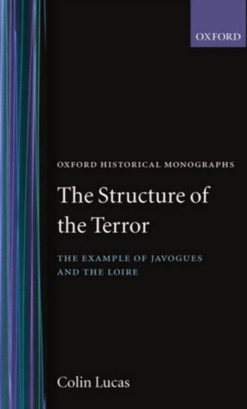 The Structure of the Terror av Colin Lucas (Hardcover)