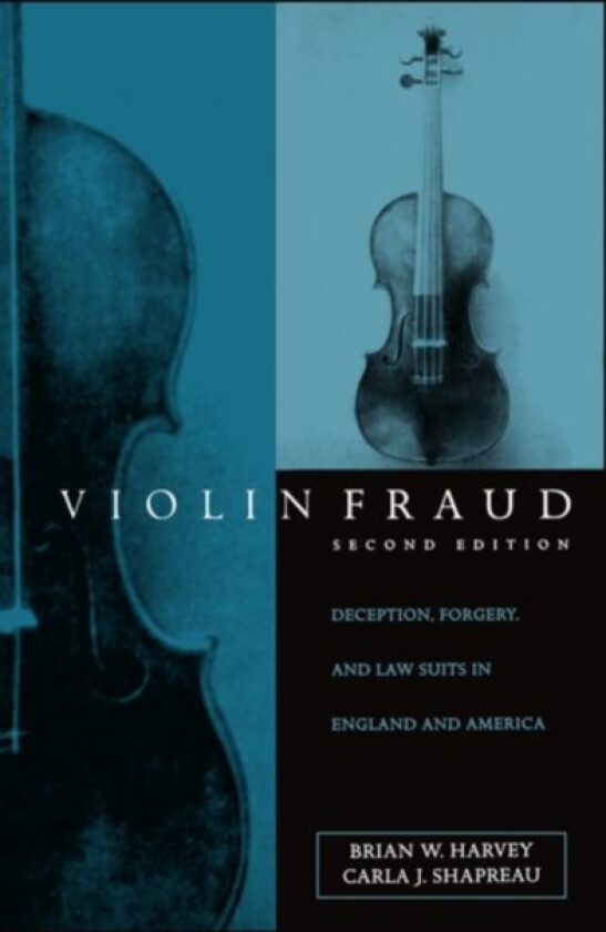 Violin Fraud av Brian W. Harvey, Carla J. Shapreau (Hardcover)