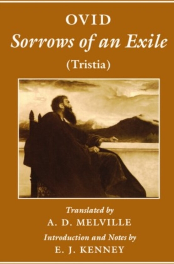 Sorrows of an Exile (Tristia) av Ovid (Hardcover)