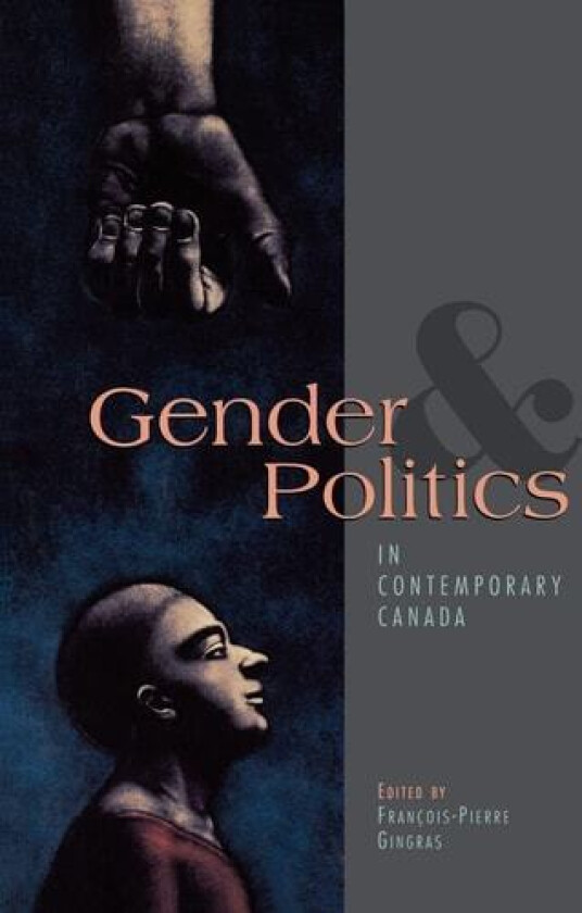 Gender and Politics in Contemporary Canada av Gingras, Franc Ois-pierre (Paperback)