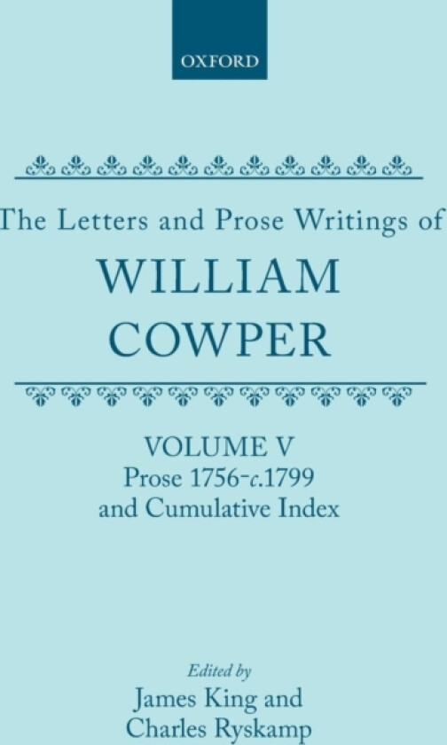 The Letters and Prose Writings: V: Prose 1756-c.1799 and Cumulative Index av William Cowper (Hardcover)
