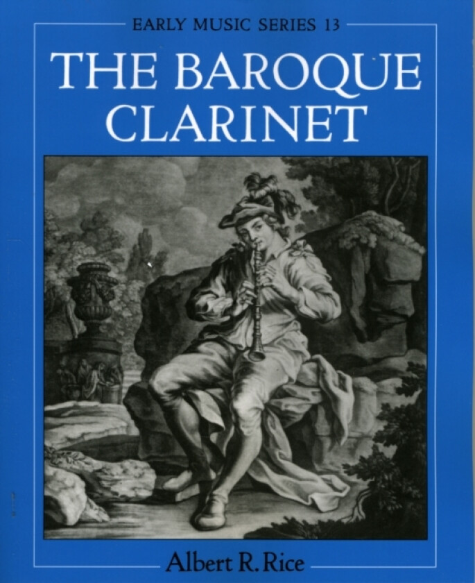The Baroque Clarinet av Rice (Paperback)