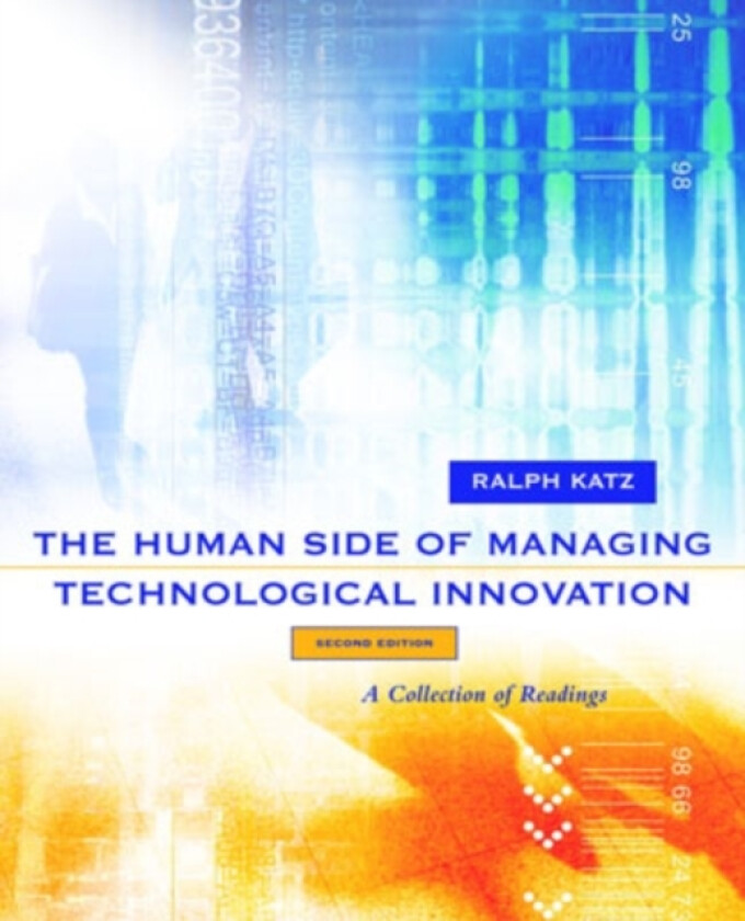 The Human Side of Managing Technological Innovation av Ralph Katz (Paperback)