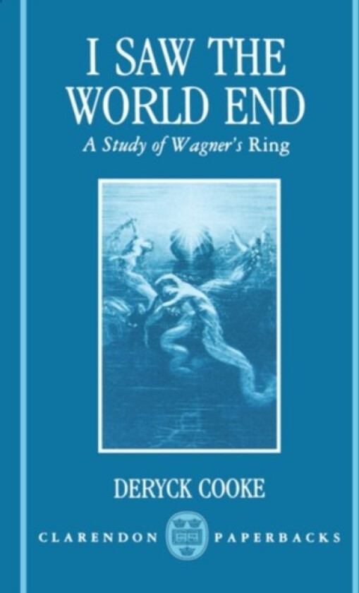 I Saw the World End av Deryck Cooke (Paperback)