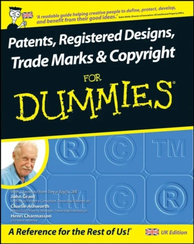 Patents, Registered Designs, Trade Marks and Copyright For Dummies av John Grant, Charlie Ashworth, Henri J. A. Charmasson