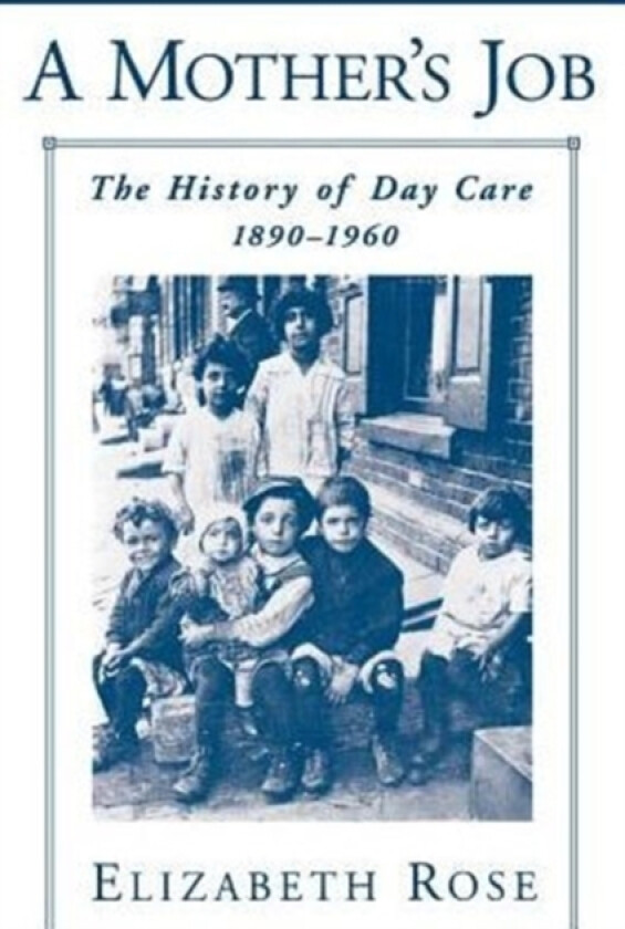 A Mother's Job av Elizabeth Rose (Paperback)