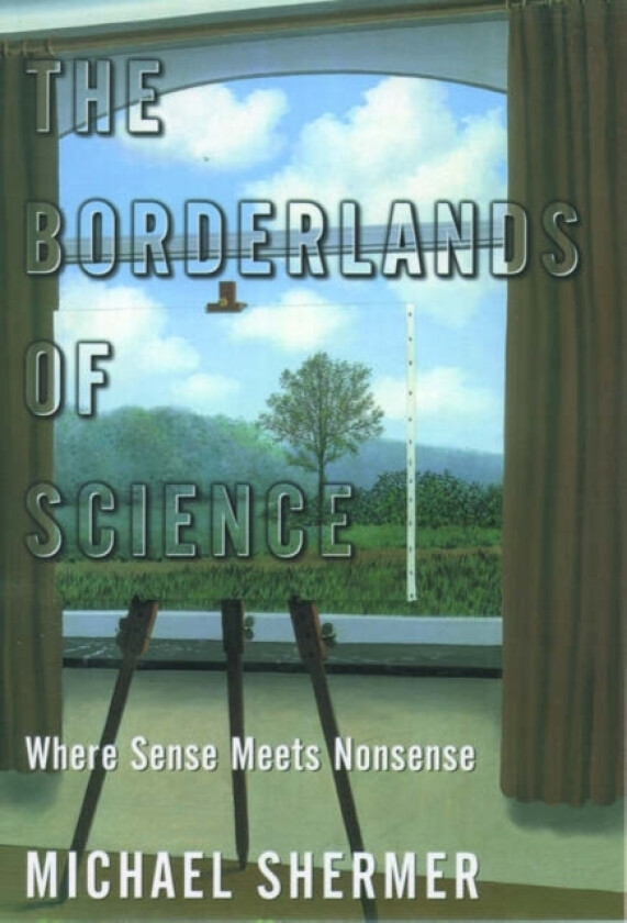 The Borderlands of Science av Michael Shermer (Paperback)