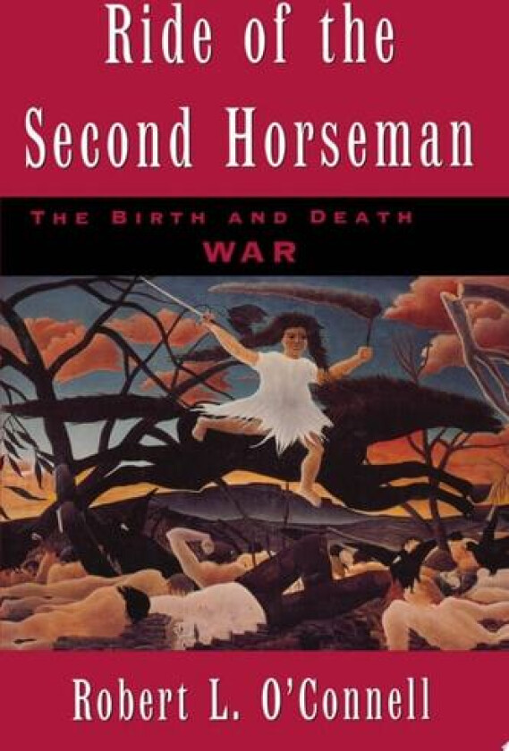 Ride of the Second Horseman av Robert L. O'Connell (Paperback)