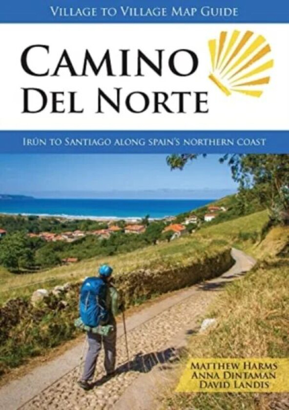 Camino del Norte av Matthew Harms, David Landis, Anna Dintaman