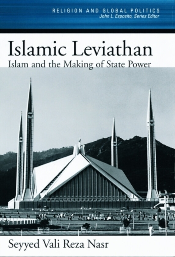 The Islamic Leviathan av Seyyed Vali Reza Nasr (Hardcover)