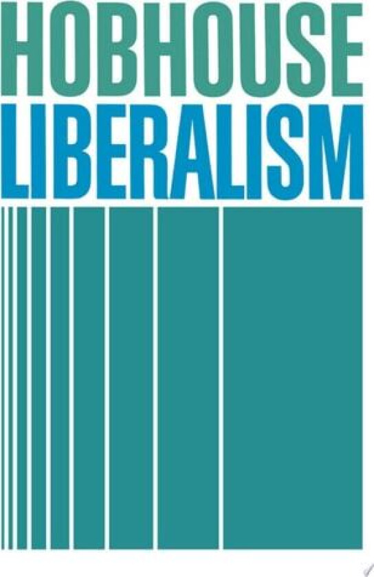 Liberalism av L.T. Hobhouse (Paperback)