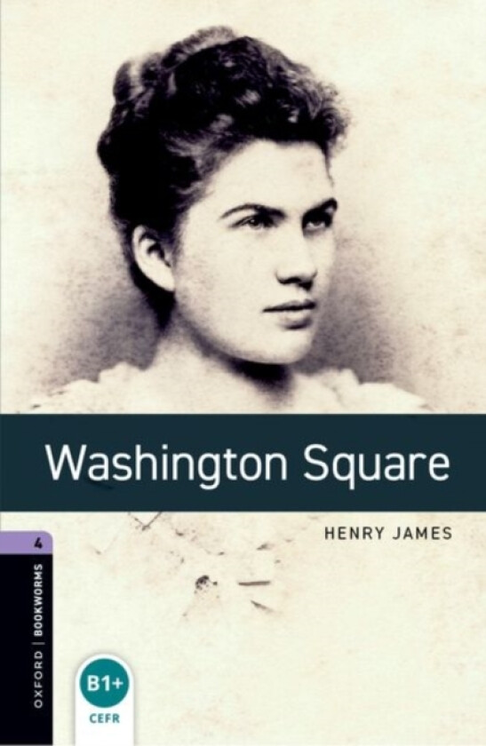 Oxford Bookworms Library: Level 4: Washington Square av Henry James, Kieran McGovern (Paperback)