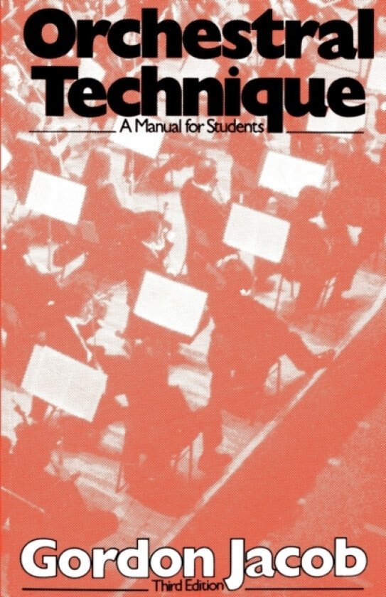 Orchestral Technique av Gordon Jacob (Paperback)
