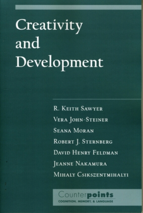 Creativity and Development av R.Keith Sawyer, Vera John-Steiner, Seana Moran (Paperback)