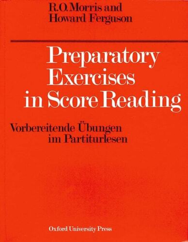 Preparatory Exercises in Score Reading (Vorbereitende Ubungen im Partiturlesen) av Reginald O. Morris, Howard Ferguson (Paperback)