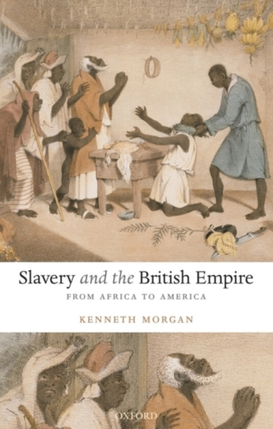 Slavery and the British Empire av Kenneth Morgan (Paperback)