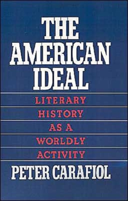 The American Ideal av Peter Carafiol (Hardcover)