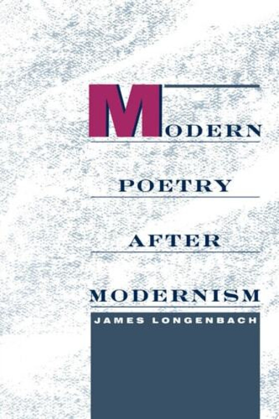 Modern Poetry After Modernism av Longenbach (Paperback)