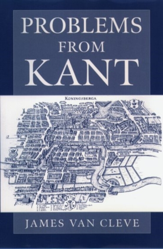 Problems from Kant av James Van Cleve (Paperback)