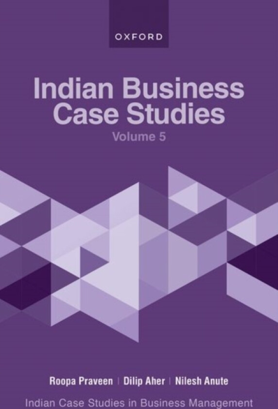 Indian Business Case Studies Volume V av Roopa Praveen, Dilip Aher, Nilesh Anute (Paperback)