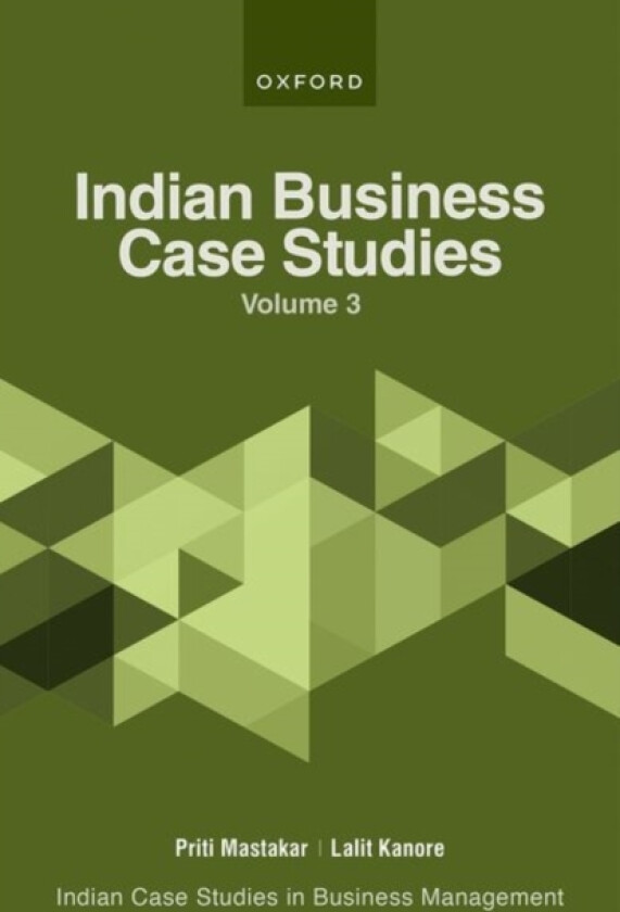 Indian Business Case Studies Volume III av Lalit Kanore, Priti Mastakar (Paperback)