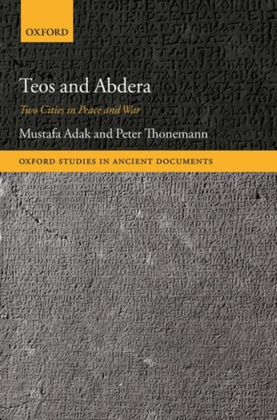 Teos and Abdera av Mustafa Adak, Peter Thonemann (Hardcover)