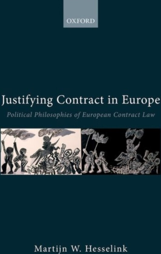 Justifying Contract in Europe av Martijn W. Hesselink (Hardcover)