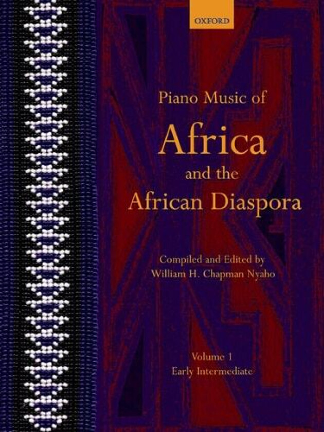 Piano Music of Africa and the African Diaspora Volume 1: Early Intermediate (Piano Music of the African Diaspora) av William H. Chapman Nyaho (Paperback)