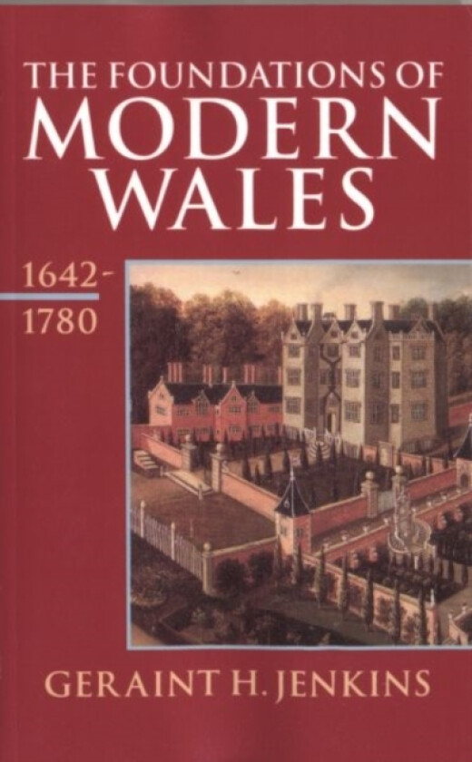 The Foundations of Modern Wales av Geraint H. Jenkins (Paperback)