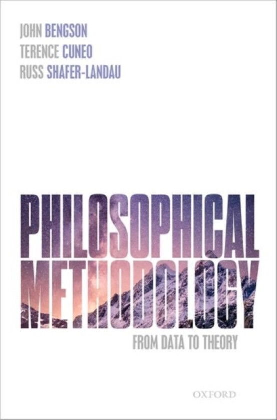 Philosophical Methodology av John Bengson, Terence Cuneo, Russ Shafer-Landau (Hardcover)