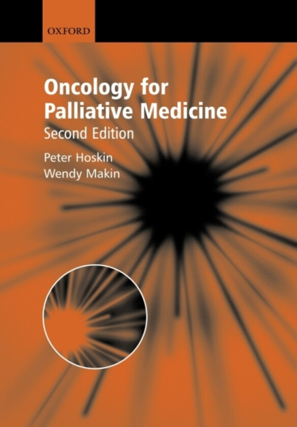 Oncology for Palliative Medicine av Peter Hoskin, Wendy Makin (Paperback)