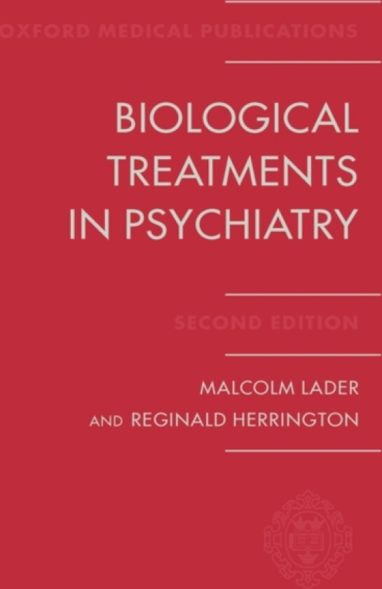 Biological Treatments in Psychiatry av Malcolm Lader, Reginald Herrington (Hardcover)