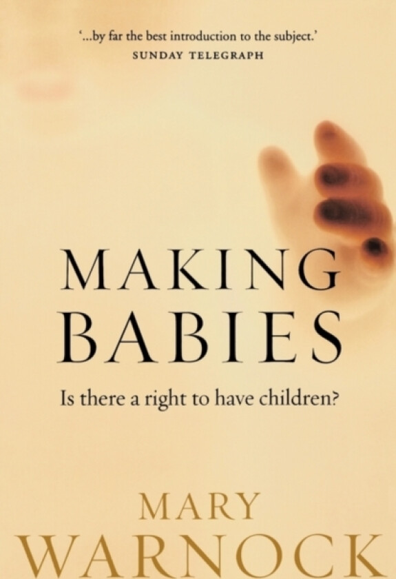 Making Babies av Mary Warnock (Paperback)