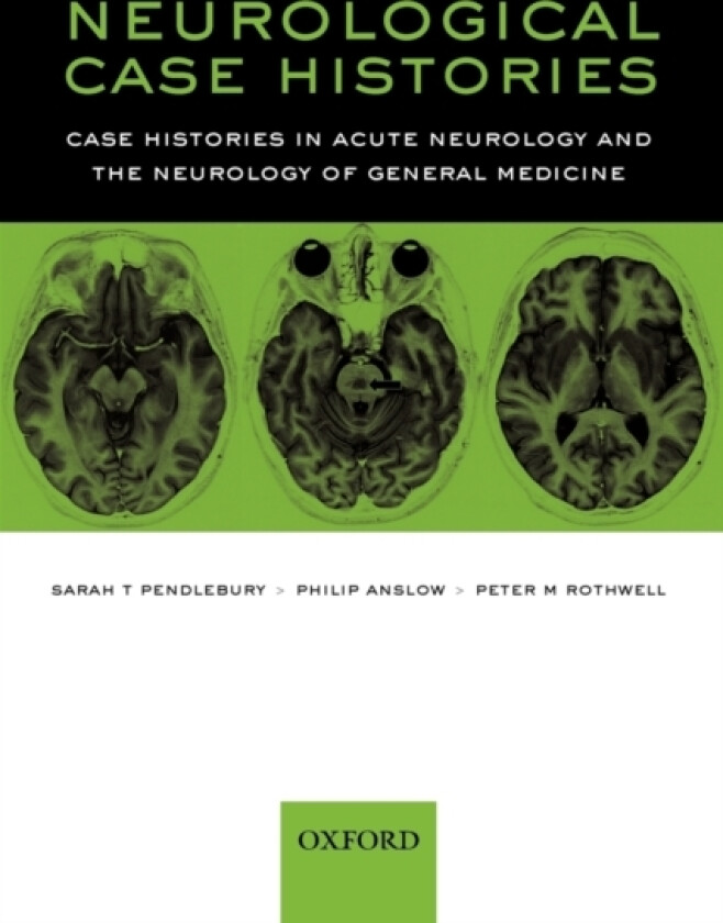Neurological Case Histories av Sarah T Pendlebury, Philip Anslow, Peter M Rothwell (Paperback)