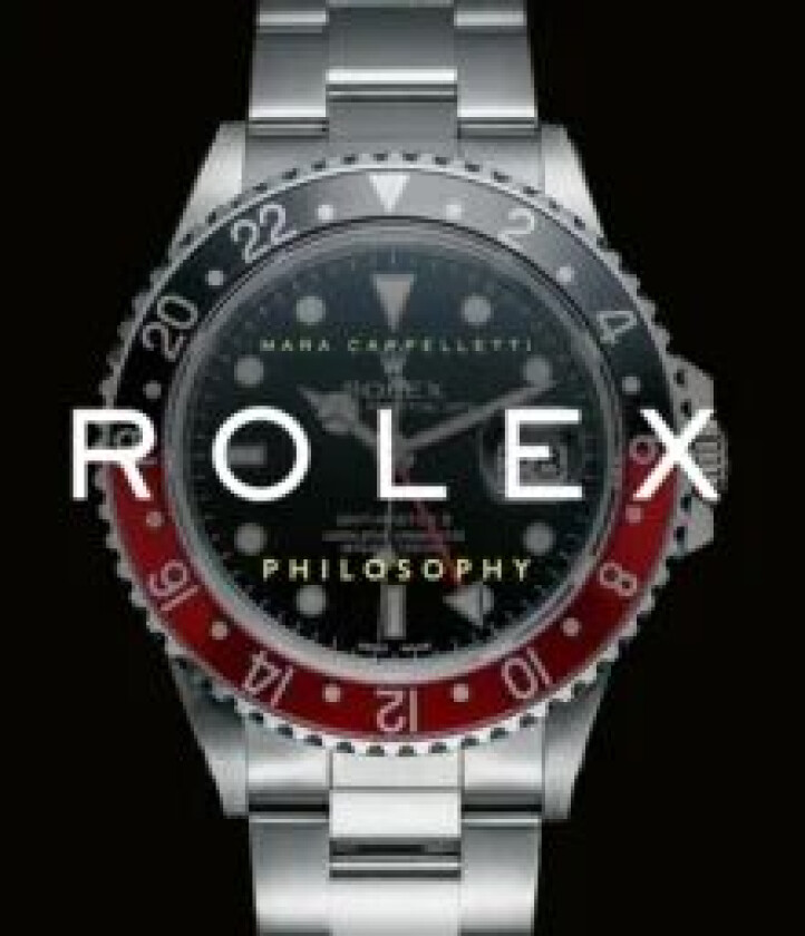 Rolex Philosophy av Mara Cappelletti