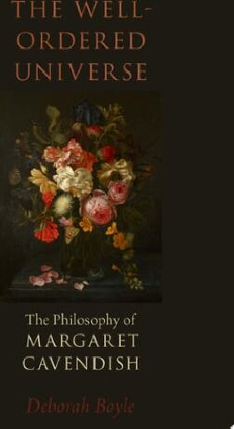 The Well-Ordered Universe av Deborah Boyle (Hardcover)