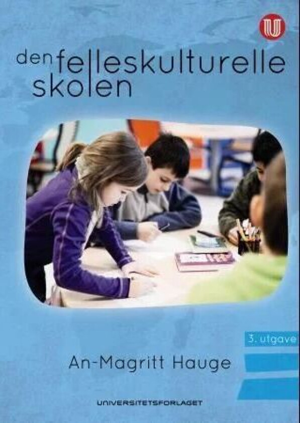 Den felleskulturelle skolen av An-Magritt Hauge