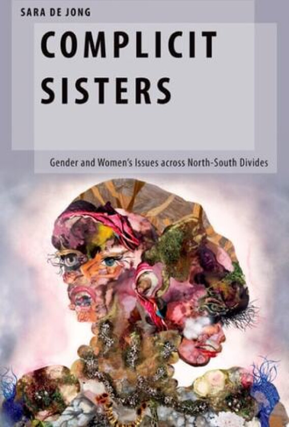 Complicit Sisters av Sara de Jong (Hardcover)
